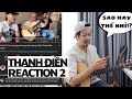THANH ĐIỀN GUITAR / REACTION 2 (Vết thù..., Tây Du Ký)