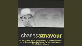 Miniatura de vídeo de "Charles Aznavour - Vivir Junto a Ti"