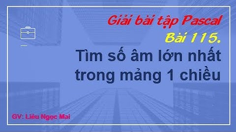 Bài 115. Tìm số âm lớn nhất trong mảng