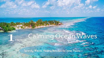 Relaxing Ocean Waves for Meditation, Serenity Waves: Healing Melodies for Inner Peace