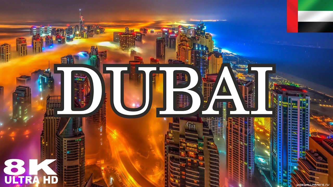 Dubai in 8k ultra hd – Dubai 8k video