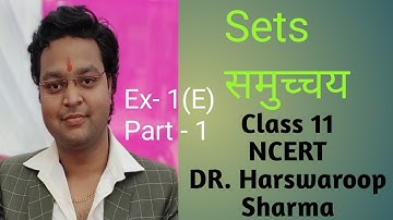 Dr Harswaroop Sharma Chapter 1 Sets (समुच्चय) Class 11 Ex-1(E) Part-1 ncert