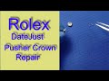 Rolex Pusher Crown Repair for a two-tone DateJust!