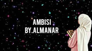 ALMANAR-AMBISI LIRIK