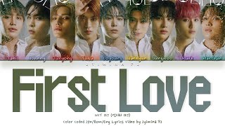 NCT 127 (엔시티 127) - 'First Love' Lyrics (Color Coded_Jpn_Rom_Eng)