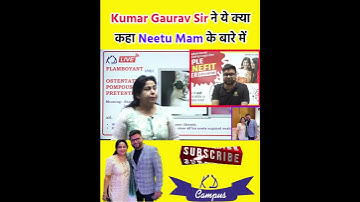 Kumar Gaurav Sir ने ये क्या बोल दिया Neetu Singh Mam के बारे मे (Alakh Pandey Sir Marriage) SSC CGL