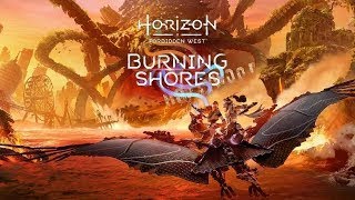 Horizon Forbidden West Burning Shores