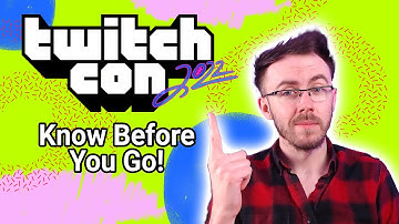 Everything You Need To Know For TwitchCon 2022!