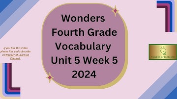 Wonders~ Fourth Grade~  Vocabulary Words ~ Unit 5 Week 5
