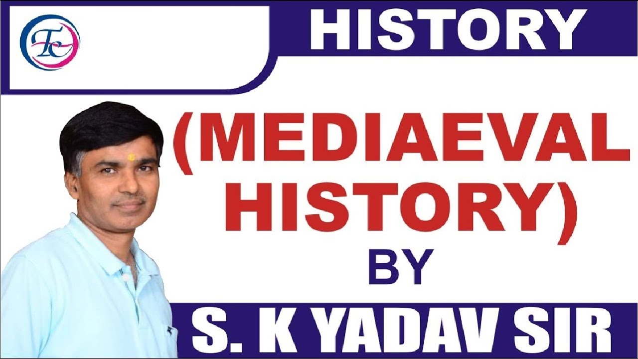 🔴 History Mediaeval History By S K Yadav Sir Times