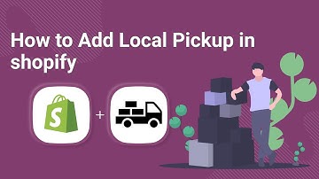 Adding Local Pickup in Shopify  || Educate Ecommerce