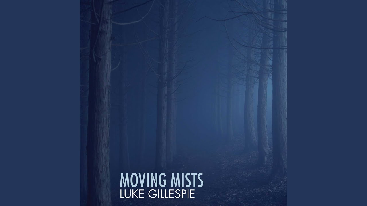 Watch Moving Mists on YouTube Watch Moving Mists on YouTube