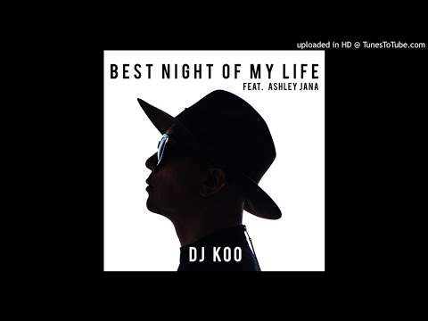 DJ KOO(구준엽) (+) DJ Koo feat. Ashley Jana - Best Night Of My Life (Electro House Mix)