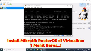 Cara Install Mikrotik Router OS di Virtualbox