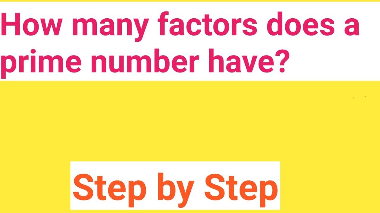 How Many Factors A Prime Number Has