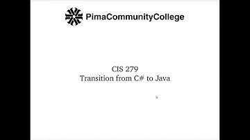 Pima Community College CIS 279 Transitition from C# to Java
