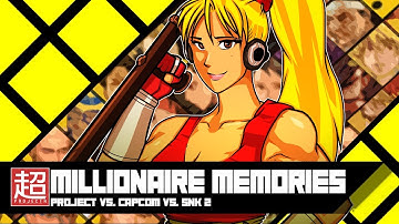MILLIONAIRE MEMORIES - CAPCOM VS. SNK 2 SELECT TYPE-R [2017]