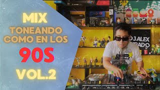 MIX TONEANDO COMO EN LOS 90S VOL2 (PERICOS, EMMANUEL, LUIS MIGUEL, MAGNETO, ILEGALES, ARIZTIA, MANA)