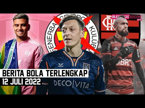 RESMI! Mesut Ozil & Fenerbahce Berpisah❌Arturo Vidal RESMI ke Flamengo?Fulham RESMI Rekrut Pereira✍️