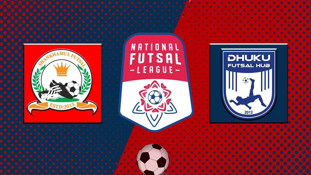 Sankhamul Futsal VS Dhuku Futsal Hub Kathmandu | National Futsal League | LIVE