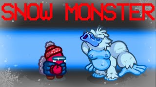 SCARY SNOW MONSTER Mod In Among Us!