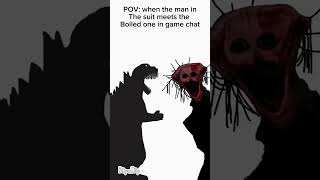 Pov When The Man In The Suit Meets The Boiled One In Game Chat