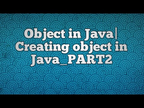 Object in Java|Creating object in Java_PART2 - YouTube
