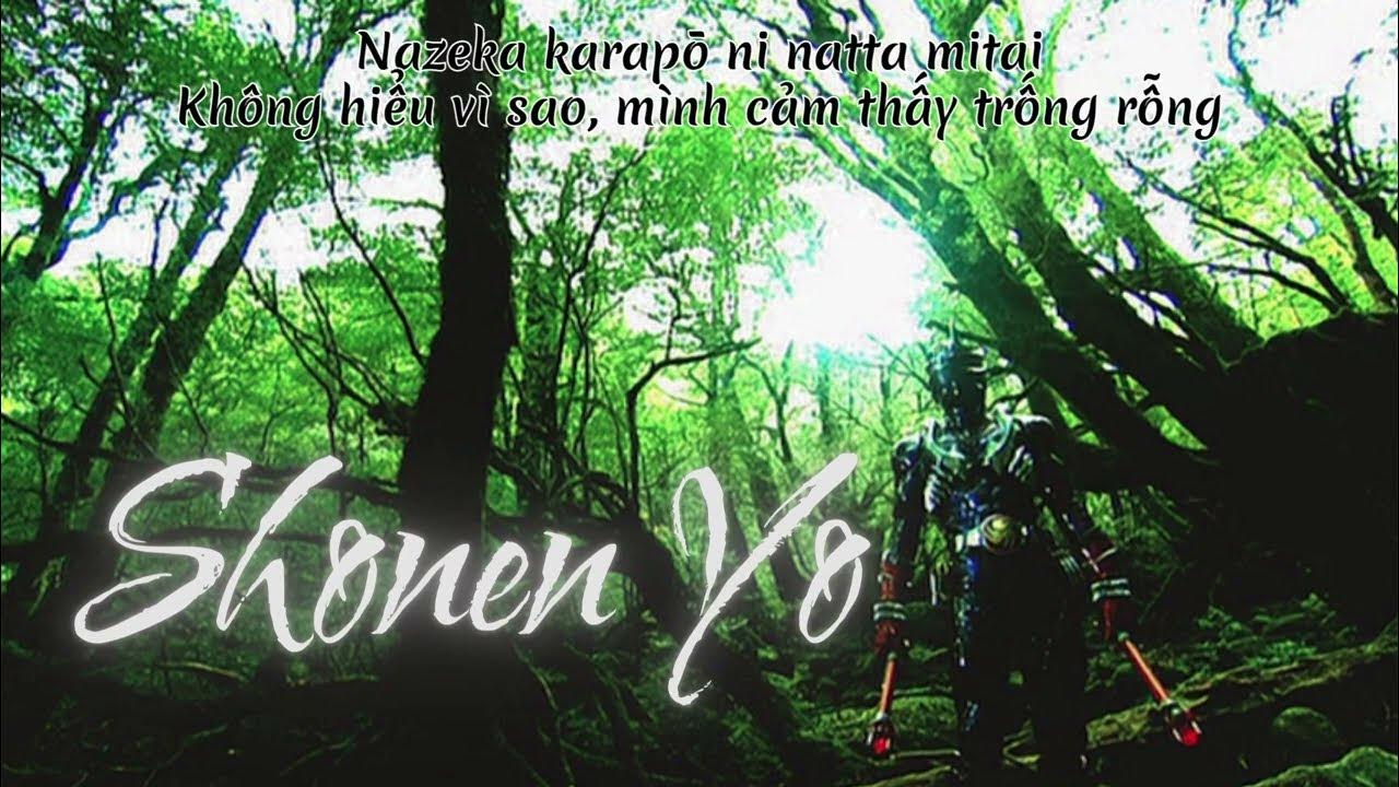 Shonen Yo - Akira Fuse | Kamen Rider Hibiki ending | Vietsub Shonen Yo - Akira Fuse | Kamen Rider Hibiki ending | Vietsub