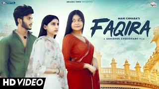FAQIRA (Official Video) - Mahi Chhaba | Abhishek Choudhary | Simranjeet Bhullar | Manoj Thapak