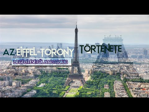 Videó: Miből készült az Eiffel-torony?