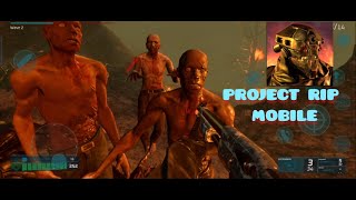 PROJECT  R.I.P MOBILE Android gameplay!! CHAPTER -1 Dead Awaken