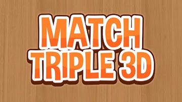 Match Triple 3D - Match Master Levels  1-10 (Android Gameplay)