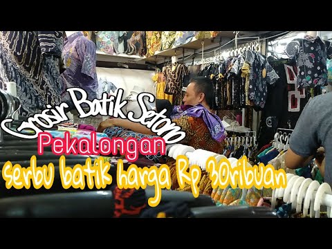 serbu Batik  Pekalongan  30ribuan World of batik  grosir 