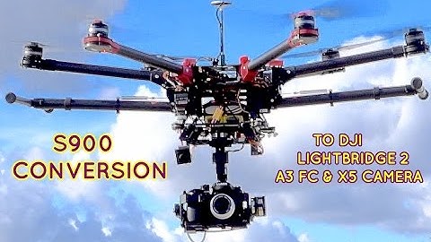 DJI S900 conversion to A3, LB2 and X5 camera