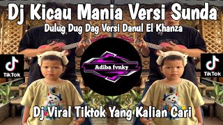 KICAU MANIA SUNDA DULUG DUG DAG VERSI DANUL EL KHANZA PERMISI KAKAK KITA MAU NGAMEN VIRAL TIKTOK💥