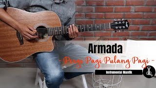 ARMADA - PERGI PAGI PULANG PAGI (Instrumental Akustik Gitar) | gitarulik COVER