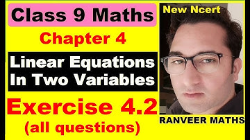 Class 9 Maths , Ex.4.2, Chapter 4 Linear Equations in Two Variables | NEW NCERT | Ranveer Maths 9