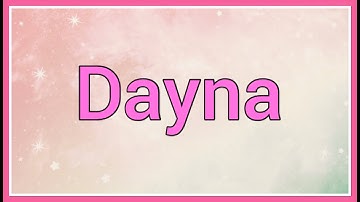 Dayna | Name Origin Variations
