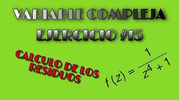 VARIABLE COMPLEJA(EJERCICIO #15)[Cálculo de los residuos]