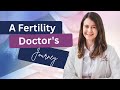 A fertility doctor's journey