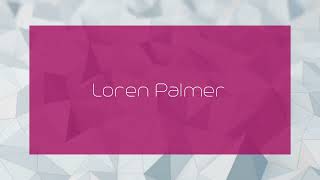 Loren Palmer - appearance