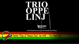 Toeter Thijs Thomas Feat De Hap - Trio Oppe Linj 2022