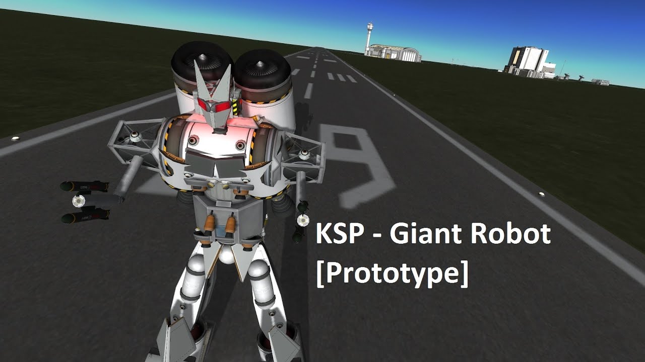KSP Giant Robot Prototype YouTube