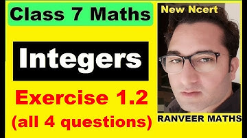 Class 7 Maths - Ex.1.2 - Chapter 1 Integers - New Ncert - Ranveer Maths 7
