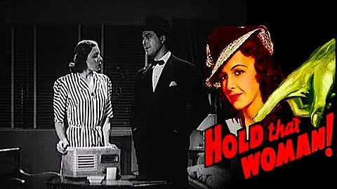 Hold That Woman! - Full Movie | James Dunn, France...