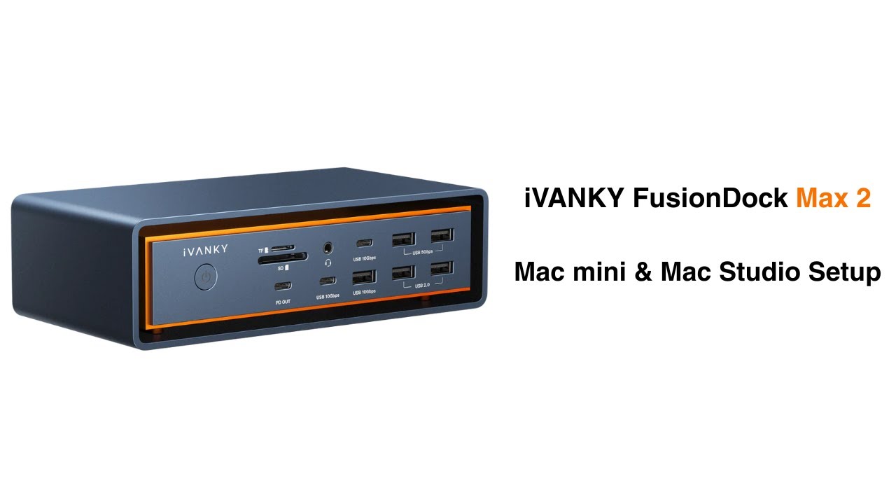 iVANKY FusionDock Max 2: Step-by-Step Guide for Mac mini & Mac