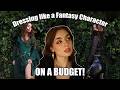 How to dress like a Fantasy Character on a budget!