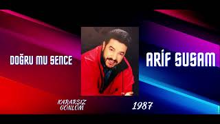 Doğru Mu Sence - Arif Susam / Kararsız Gönlüm Albümü 1987 #arifsusam Resimi