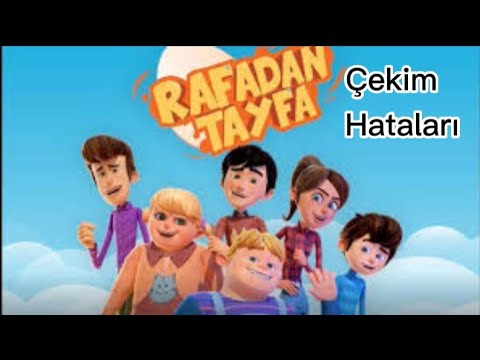 Rafadan Tayfa Çekim Hataları