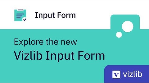 Vizlib Collaboration: Introduction to Vizlib Input Form for Qlik Sense